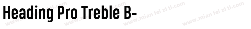 Heading Pro Treble B字体转换